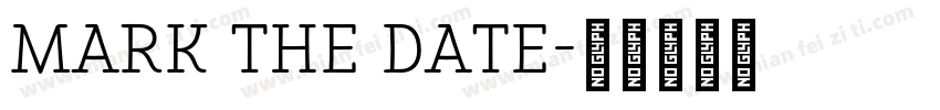 Mark the Date字体转换